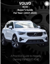 VOLVO XC 40 BUYERS GUIDE (2017-2025) 
